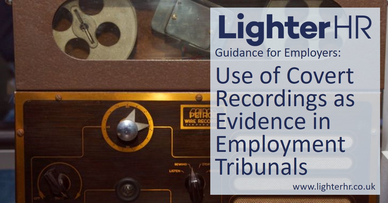 Use of Covert Recordings in Employment Tribunals - LighterHR - Featured