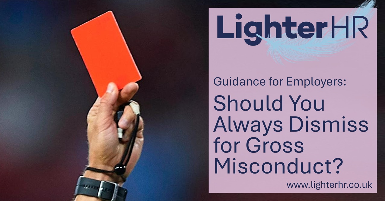 Should You Always Dismiss for Gross Misconduct - LighterHR - Featured