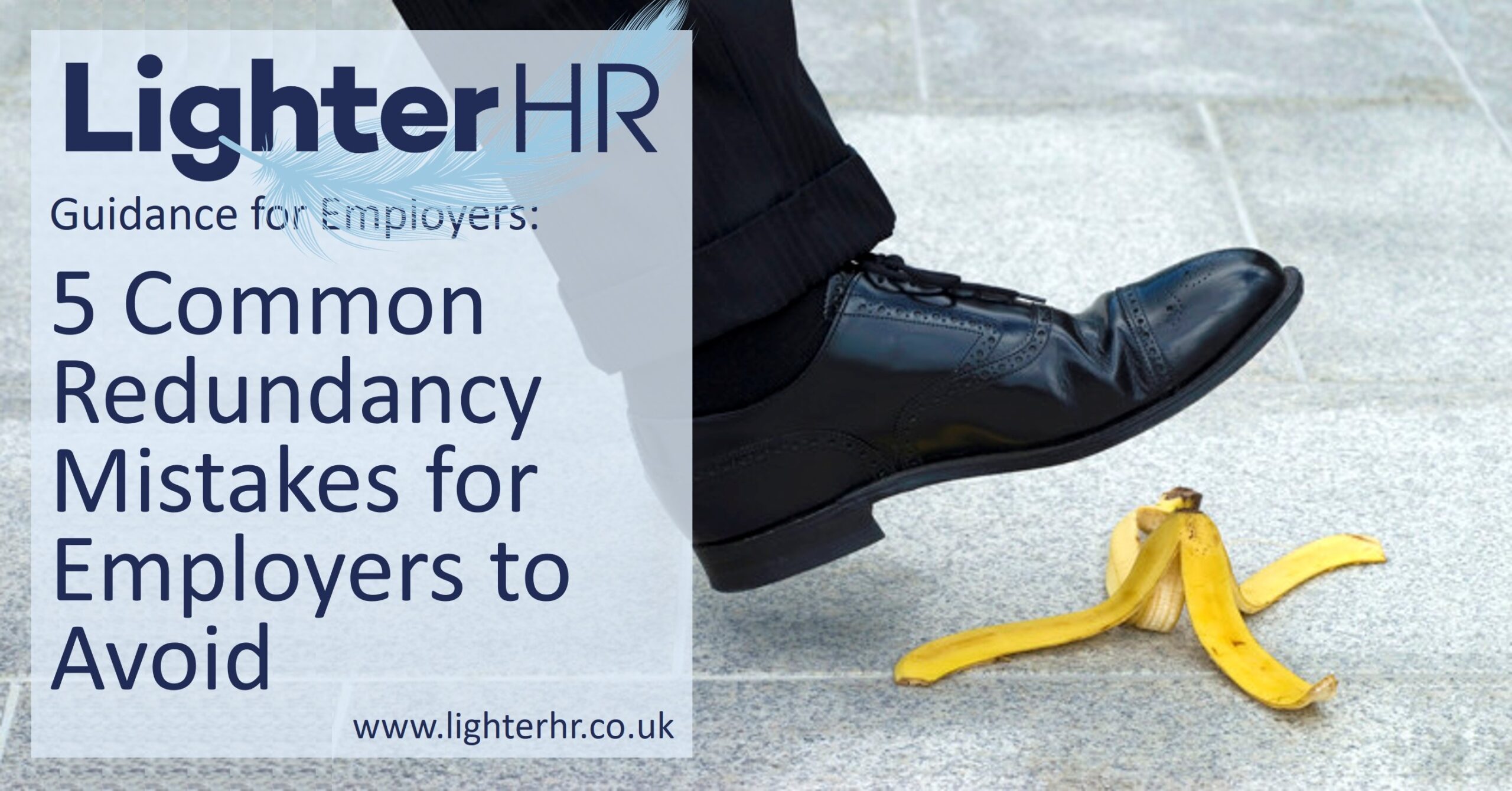 Redundancy Mistakes for Employers to Avoid - LighterHR - Featured