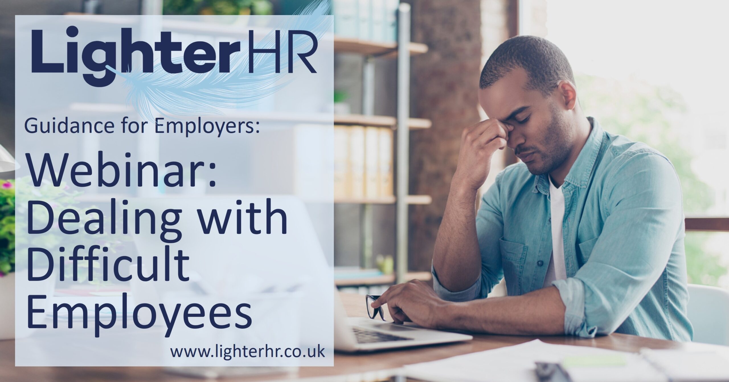 Dealing with Difficult Employees - Webinar - LighterHR - Featured